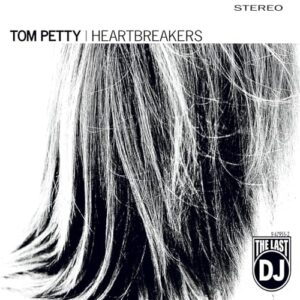 Tom Petty & the Heartbreakers - The Last DJ - Tom Petty & the Heartbreakers (Discos de Vinil)