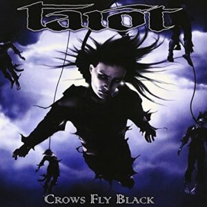 Crows Fly Black - TAROT (CDs)
