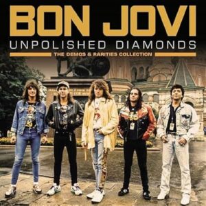Unpolished Diamonds: The Demos & Rarities Collection (CDs)