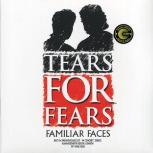 Tears For Fears - Familiar Faces: BBC FM In Concert Series, Hammersmith Odeon, London 10th June 1985 (ltd. ed.) (yellow vinyl) - Vinyl LP (Discos de Vinil)
