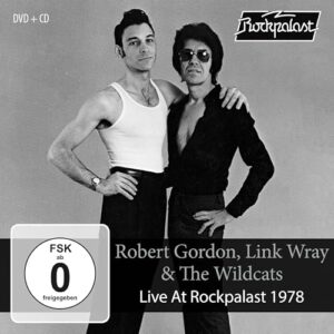Live At Rockpalast 1978 - Robert Gordon, Link Wray & The Wildcats (CDs)