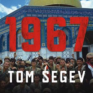 1967: Israel, the War, and the Year That Transformed the Middle East - Segev, Tom (CDs)
