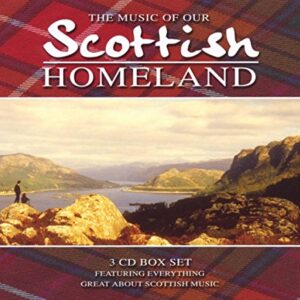 Music of Our Scottish Homeland - Various Artists (CDs)