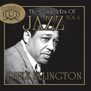 Golden Era of Jazz 6 - Ellington, Duke (CDs)