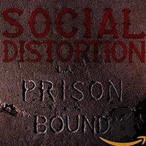 Prison Bound - Social Distortion (CDs)