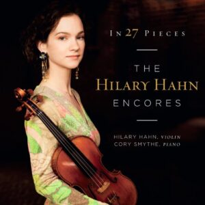 In 27 Pieces: The Hilary Hahn Encores - Hahn, Hilary (CDs)
