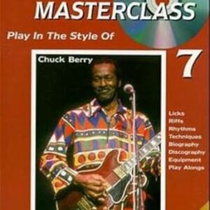 Guitar Masterclass Play in the Style of Chuck Berry: Play in the Style of Chuck Berry, Book & Cd - Morenga, Michael (CDs)