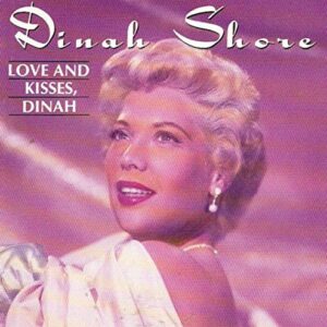 Love Kisses And Dinah (CDs)