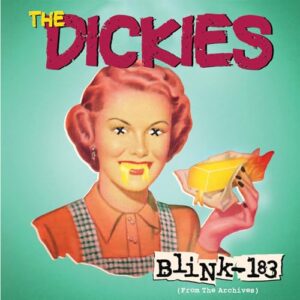 Blink-183 - The Dickies (Discos de Vinil)