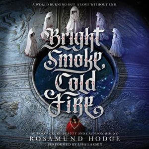 Bright Smoke, Cold Fire: 1 - Hodge, Rosamund (CDs)