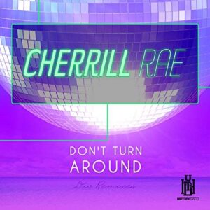 Don't Turn Around - Dio Remixes - Cherrill Rae (CDs)