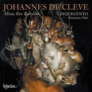 Cleve: Missa Rex Babylonis - Cinquecento (CDs)
