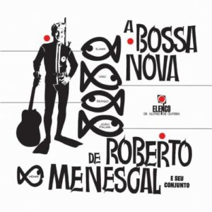 Roberto Menescal E Seu Con - Bossa Nova De Roberto E Seu [CD]