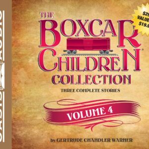 The Boxcar Children Collection, Volume 4 - Warner, Gertrude Chandler (CDs)