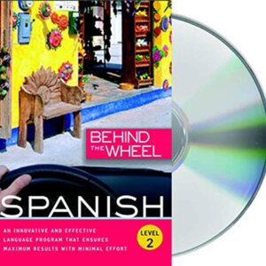 Spanish 2 - Behind the Wheel (CDs)