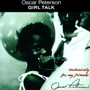 Girl Talk - PETERSON,OSCAR (CDs)