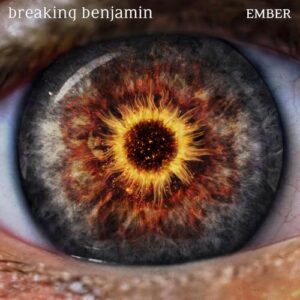 Ember - Breaking Benjamin (CDs)