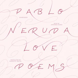 Love Poems - Neruda, Pablo (CDs)