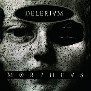 MORPHEUS - Delerium (CDs)