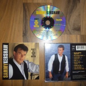 Don't Go Near The Water - Sammy Kershaw (CDs)