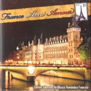 CD FRANCE AVEC AMOUR 1 - PARIS - VARIOS (CDs)