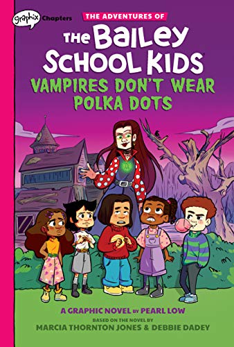 Vampires Don't Wear Polka Dots: A Graphix Chapters Book (the Adventures of the Bailey School Kids 1): Volume 1 (Adventures of the Bailey School Kids) - Jones, Marcia Thornton (Equipamentos)