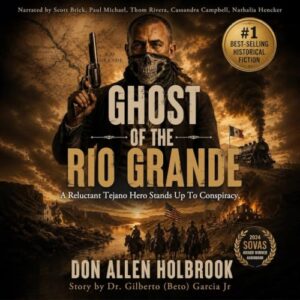 Ghost of the Rio Grande: The Punitive Border War Between Mexico and the Us 1914-1917 - Holbrook, Don (CDs)