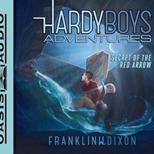 Secret of the Red Arrow (Volume 1) (Hardy Boys Adventures) - Franklin W. Dixon (CDs)