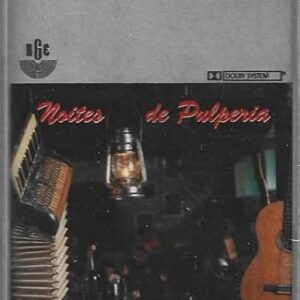 Fita Cassete K7 Noites de Pulperia - 1994 - LACRADA - João de Almeida Neto César Passarinho Telmo de Lima Freitas José Claudio Machado Luiz Carlos Borges Rui Biriva Mário Barbará Elton Saldanha Neto Fagundes Dante Ramon Ledesma (Discos de Vinil)