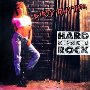 HARD AS A ROCK (REISSUE) - Dirty Rhythm (CDs)