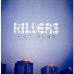 Hot Fuss - Killers (CDs)
