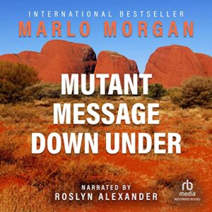 Mutant Message Down Under - Marlo Morgan (CDs)