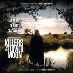 Killers Of The Flower Moon (Original Soundtrack) - Limited Gatefold 180-Gram Black Vinyl - Robbie Robertson (Discos de Vinil)