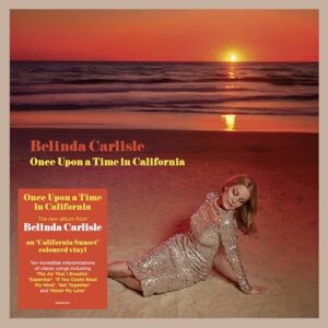 Once Upon A Time In California - 140-Gram Sunset Colored Vinyl - Belinda Carlisle (Discos de Vinil)