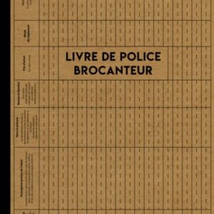 Livre de Police Brocanteur: Registre de police des objets mobiliers pour antiquaires, brocanteurs, vide Grenier, garagiste et dépôt-vente qui conforme au code pénal. - Press, Lidepoli (Discos de Vinil)