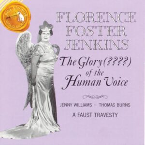 Glory of Human Voice - Jenkins, Florence (CDs)