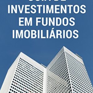 Guia de Investimentos em Fundos Imobiliários - Chaves, Egbert Specian (Equipamentos)