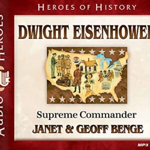 Dwight Eisenhower Audiobook: Supreme Commander (Heroes of History) Audio CD in MP3 format - Benge, Janet (CDs)