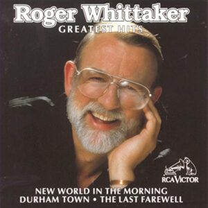 Greatest Hits Roger Whittaker (CDs)