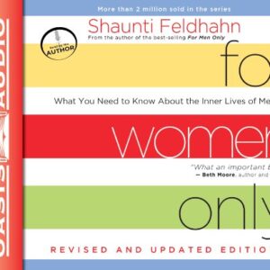 For Women Only: What You Need to Know about the Inner Lives of Men - Shaunti Feldhahn, Shaunti Feldhahn (Narrator) (CDs)