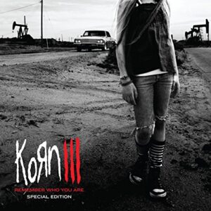 Korn Iii: Remember Who You Are - Korn (CDs)