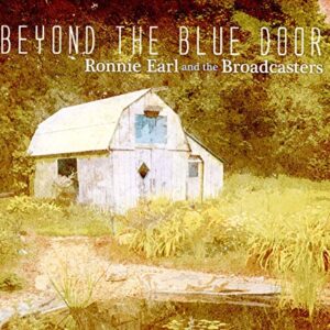 Beyond The Blue Door - EARL,RONNIE & THE BROADCASTERS (CDs)