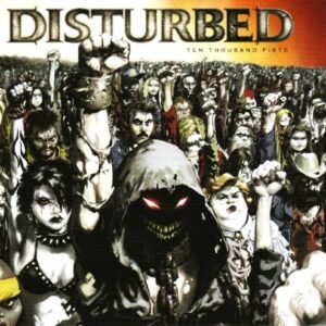DISTURBED - TEN THOUSAND FISTS - DISTURBED (CDs)