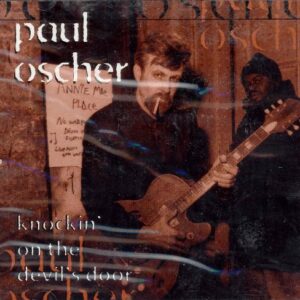 Knockin' on the Devil's Door ( - Oscher, Paul (CDs)