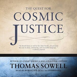 The Quest for Cosmic Justice - Sowell, Thomas (CDs)
