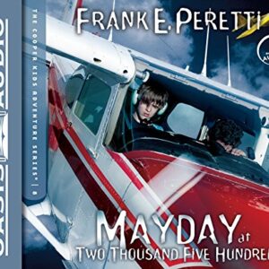 Mayday at Two Thousand Five Hundred: 08 (Cooper Kids Adventure) - Peretti, Frank E. (CDs)