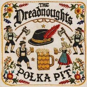 Polka Pit - The Dreadnoughts (Equipamentos)