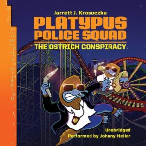 The Ostrich Conspiracy (The Platypus Police Squad Series) - Krosoczka, Jarrett J. (CDs)
