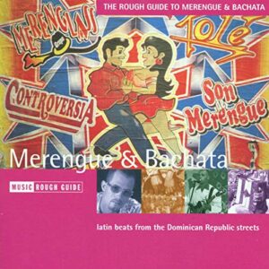 Music Rough Guide - Merengue & Bachata - Latin Beats From The Dominican Republic Streets - VARIOUS ARTISTS (CDs)