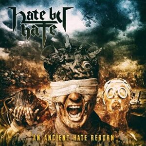An Ancient Hate Reborn - HATE BY HATE (CDs)